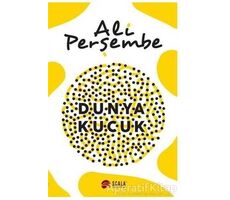 Dünya Küçük - Ali Perşembe - Scala Yayıncılık