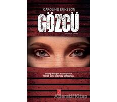 Gözcü - Caroline Eriksson - Pena Yayınları