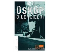 Üsküp Dilencileri - Kim Mehmeti - Ketebe Yayınları