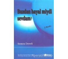 Buzdan Hayal miydi Sevdam? - Semra Dereli - Scala Yayıncılık