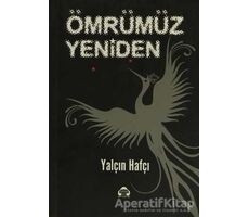 Ömrümüz Yeniden - Yalçın Hafçı - Alan Yayıncılık