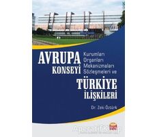 Avrupa Konseyi Kurumları Organları Mekanizmaları Sözleşmeleri ve Türkiye İlişkileri