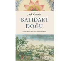 Batıdaki Doğu - Jack Goody - Alfa Yayınları