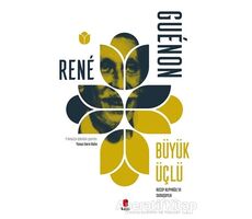 Büyük Üçlü - Rene Guenon - Kapı Yayınları