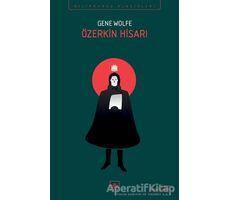 Özerkin Hisarı - Gene Wolfe - İthaki Yayınları