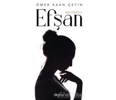 Efşan - Kar Serçesi 2 - Ömer Kaan Çetin - Müptela Yayınları