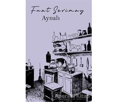 Aynalı - Fuat Sevimay - İthaki Yayınları