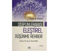 Eleştirel Düşünme Rehberi - Gerald M. Nosich - Anı Yayıncılık