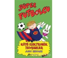 Süper Futbolcu - Kötü Elektronik Tavşanlar - Judy Brown - Epsilon Yayınevi