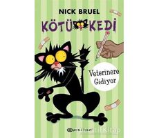 Kötü Kedi - Veterinere Gidiyor - Nick Bruel - Epsilon Yayınevi