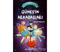 Güneş’in Arkadaşları - Küçük Astronomlar 3 - Nurdan Bağrıaçık - Epsilon Yayınevi