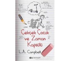 Çekçek Çocuk ve Zaman Kapsülü - L.A. Campbell - Epsilon Yayınevi