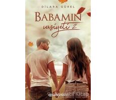 Babamın Vasiyeti - 2 - Dilara Gürel - Epsilon Yayınevi