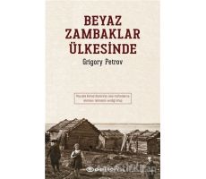 Beyaz Zambaklar Ülkesinde - Grigori Spiridonoviç Petrov - Epsilon Yayınevi