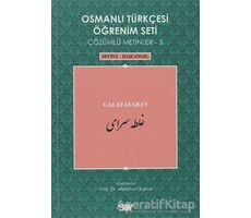 Osmanlı Türkçesi Öğrenim Seti - Galatasaray - Kolektif - Say Yayınları