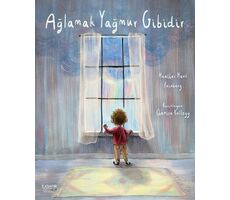 Ağlamak Yağmur Gibidir - Heather Hawk Feinberg - İlksatır Yayınevi