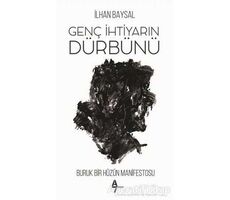 Genç İhtiyarın Dürbünü - İlhan Baysal - A7 Kitap