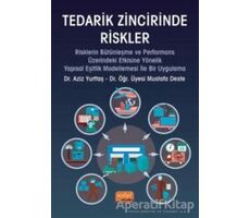 Tedarik Zincirinde Riskler - Mustafa Deste - Nobel Bilimsel Eserler