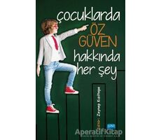 Çocuklarda Öz Güven Hakkında Her Şey - Zeynep Kızıltepe - Nobel Akademik Yayıncılık