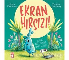 Ekran Hırsızı! - Helen Docherty - Timaş Çocuk