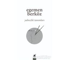 Yalnızlık Tanımları - Egemen Berköz - Ayrıntı Yayınları