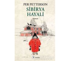 Sibirya Hayali - Per Petterson - Metis Yayınları