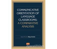 Communicative Orientation Of Language Classrooms: A Comparative Analysis