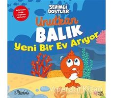 Unutkan Balık Yeni Bir Ev Arıyor - Sevimli Dostlar - Kolektif - Masalperest