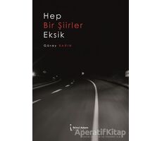 Hep Bir Şiirler Eksik - Güray Barın - İkinci Adam Yayınları