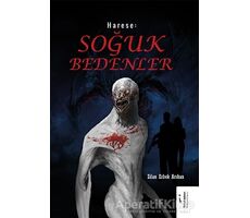 Harese: Soğuk Bedenler - Zilan Erken Arıkan - İkinci Adam Yayınları