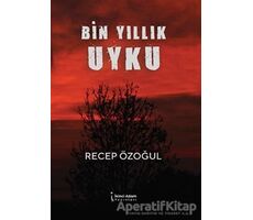 Bin Yıllık Uyku - Recep Özoğul - İkinci Adam Yayınları