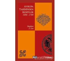 Avrupa Tarihinden Kesitler 1494-1789 - Stephen J. Lee - Dost Kitabevi Yayınları