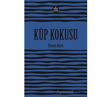 Küp Kokusu - Osman Akyol - Elpis Yayınları