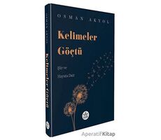 Kelimeler Göçtü - Osman Akyol - Elpis Yayınları