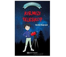 Küçük Astronomlar - Kırmızı Teleskop - Nurdan Bağrıaçık - Epsilon Yayınevi