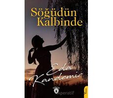 Söğüdün Kalbinde - Eda Kandemir - Dorlion Yayınları