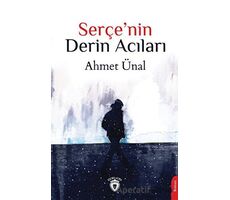 Serçenin Derin Acıları - Ahmet Ünal - Dorlion Yayınları