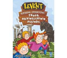 Levent Kurtarma Operasyonu: Troya Hazinelerinin Peşinde - Mustafa Orakçı - Timaş Çocuk