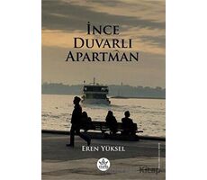 İnce Duvarlı Apartman - Eren Yüksel - Elpis Yayınları