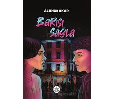 Barışı Sağla - Alanur Akar - Elpis Yayınları