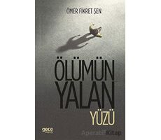 Ölümün Yalan Yüzü - Ömer Fikret Şen - Gece Kitaplığı