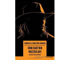 Iron Karının Maceraları - Gabriela Cabezon Camara - İthaki Yayınları