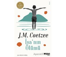 İsanın Ölümü - J. M. Coetzee - Can Yayınları