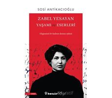 Zabel Yesayan Yaşamı ve Eserleri - Sosi Antikacıoğlu - İnkılap Kitabevi