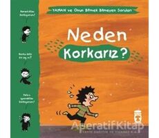 Neden Korkarız? - Yaman ve Onun Bitmek Bilmeyen Soruları - Gwenaelle Boulet - Timaş Çocuk