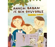 Annem Babam ve Ben Okuyoruz - Daniella Marcotte - Timaş Çocuk