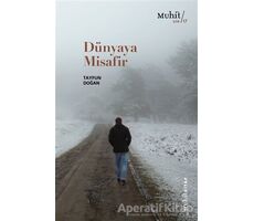 Dünyaya Misafir - Tayfun Doğan - Muhit Kitap