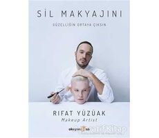 Sil Makyajını - Rıfat Yüzüak - Okuyan Us Yayınları