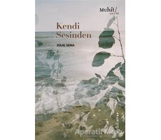 Kendi Sesinden - Zülal Sema - Muhit Kitap