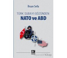 Türk Subayı Gözünden Nato ve ABD - İhsan Sefa - Kaynak Yayınları